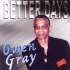 Owen Gray - Better Days