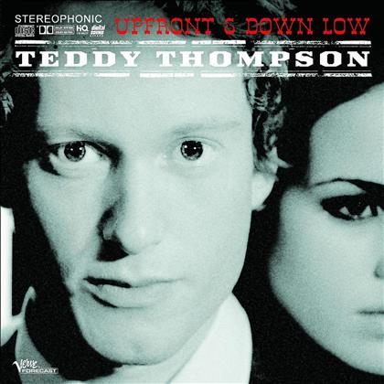 Teddy Thompson - Up Front & Down Low