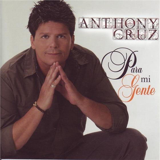 Anthony Cruz - Para Mi Gente