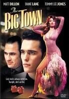 The big town (1987)