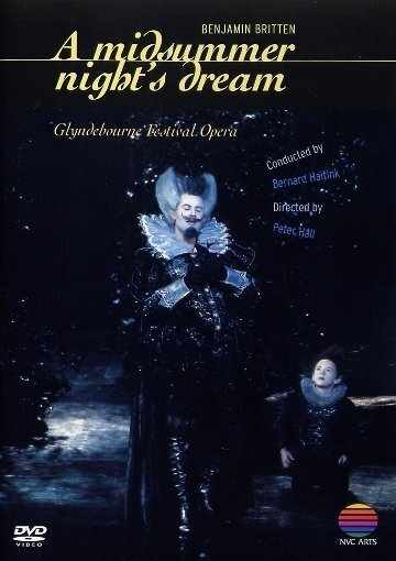 The London Philharmonic Orchestra, Bernard Haitink & James Bowman - Britten - A Midsummer Night's Dream Glyndebourne Festival Opera