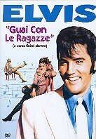 Guai con le ragazze - (Elvis Presley)