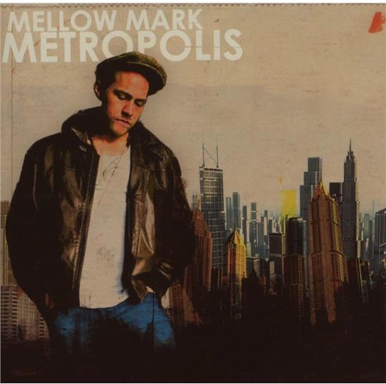 Mellow Mark - Metropolis
