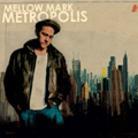 Mellow Mark - Metropolis CD + DVD