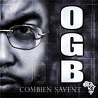 Ogb - Combien Savent