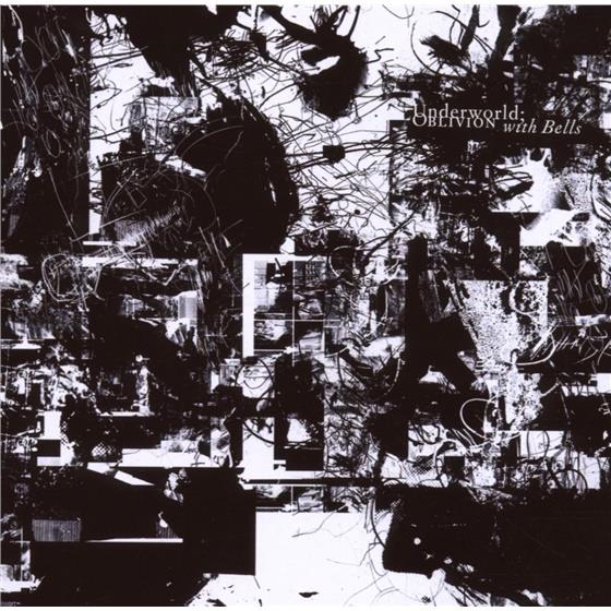 Underworld - Oblivion With Bells