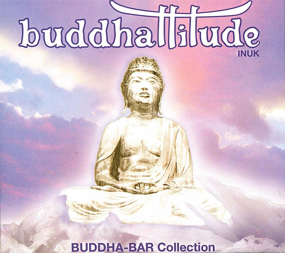 Buddha Bar - Buddhattitude - Inuk