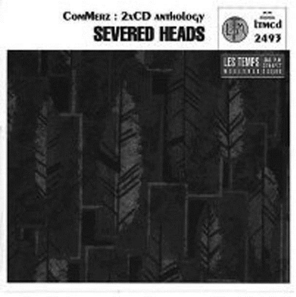 Severed Heads - Commerz 2 CD