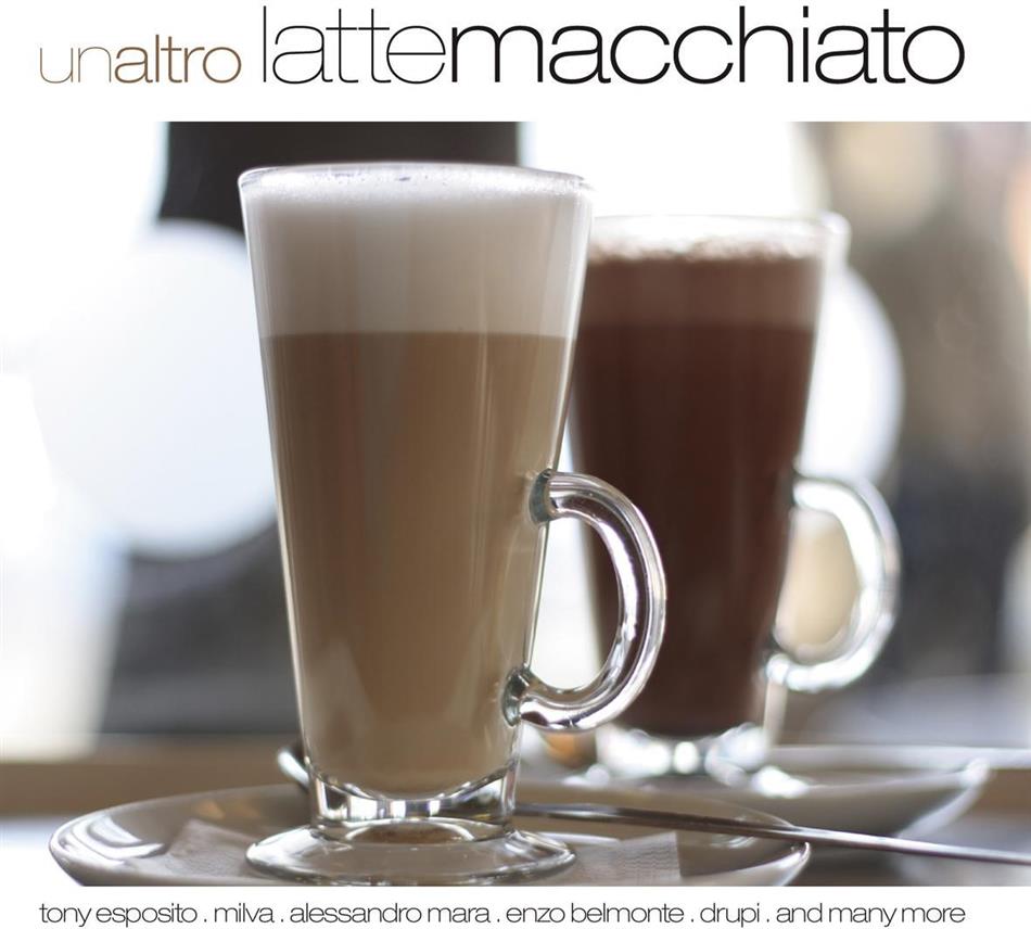 Latte Macchiato - Un Altro