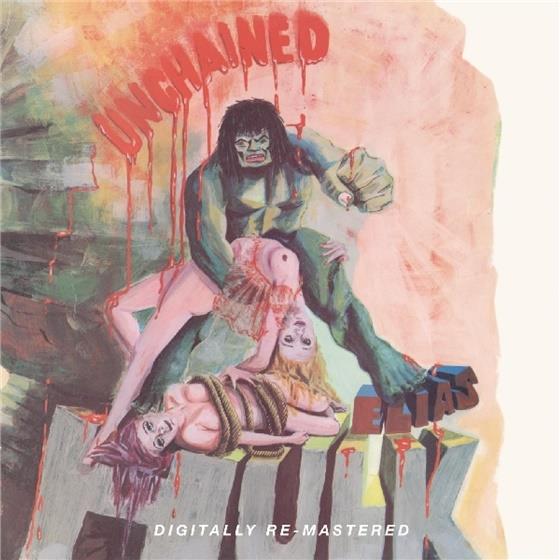 Elias Hulk - Unchained Remastered