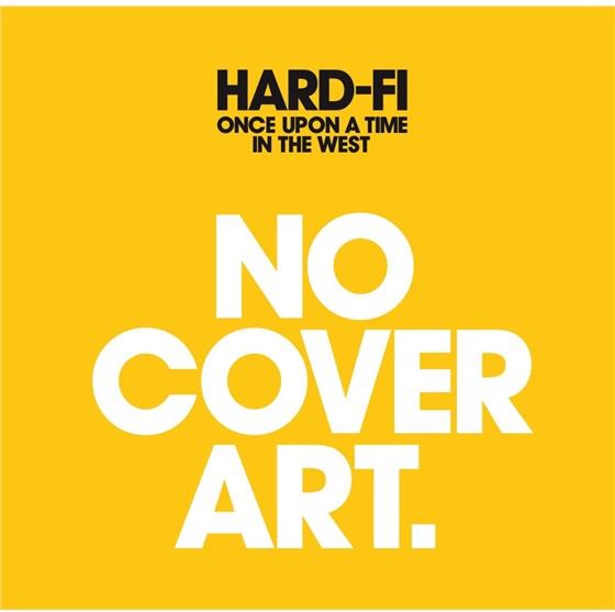 Hard Fi - Once Upon A Time In The West