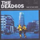 Dead 60'S - Time To Take Sides