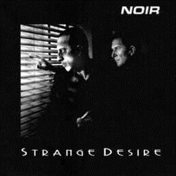 Noir - Strange Desire