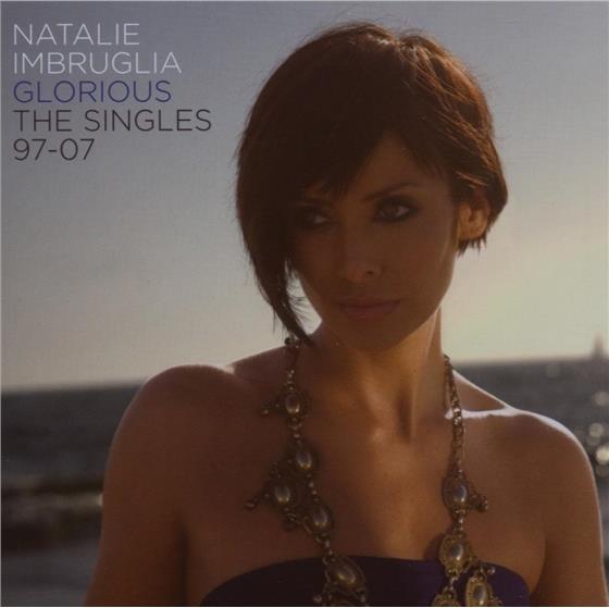 Natalie Imbruglia - Glorious - Singles 1997-2007 CD + DVD