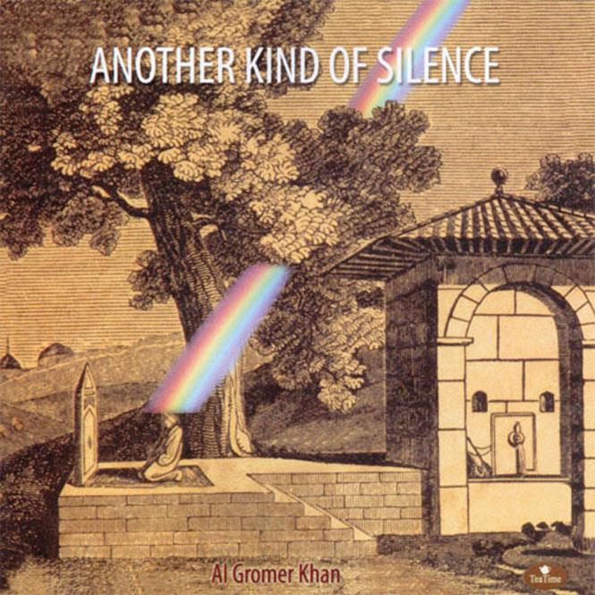 Al Gromer Khan - Another Kind Of Silence
