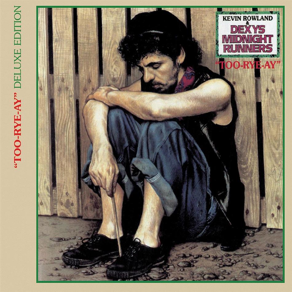 Dexy's Midnight Runners - Too Rye Ay Deluxe Edition, 2 CDs