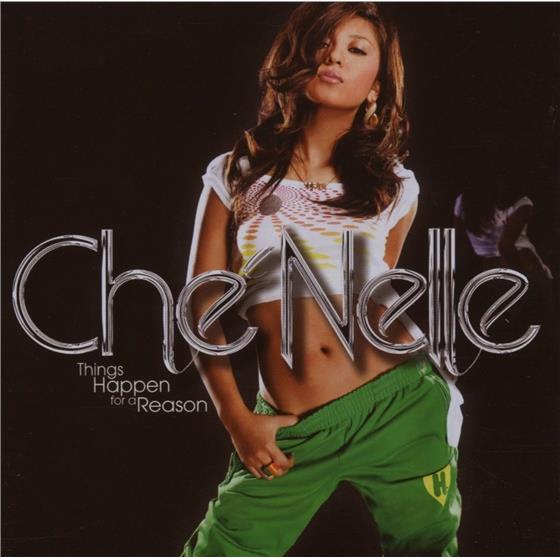 Che'nelle - Things Happen For A Reason