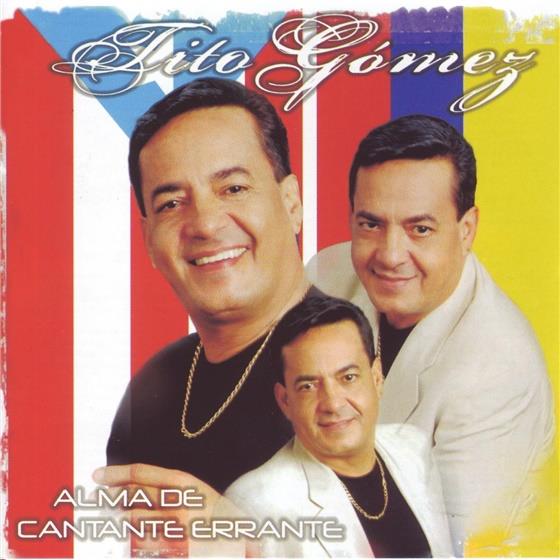 Tito Gomez - Alma De Cantante Errante
