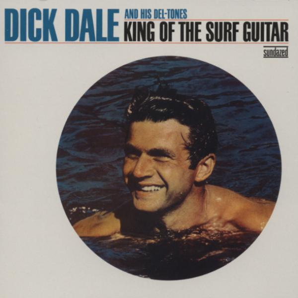 Dick Dale - King Of The Surf Guitar