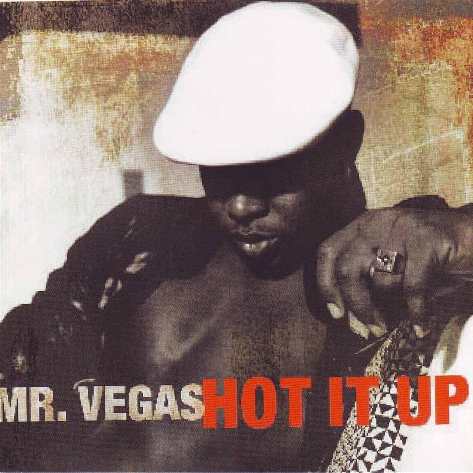 Mr. Vegas - Hot It Up