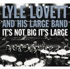 Lyle Lovett - It's Not Big It's Large Deluxe Edition, CD + DVD