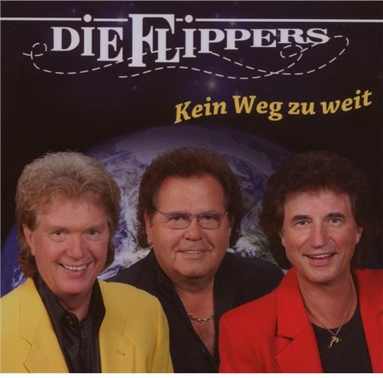 Die Flippers - Kein Weg Zu Weit