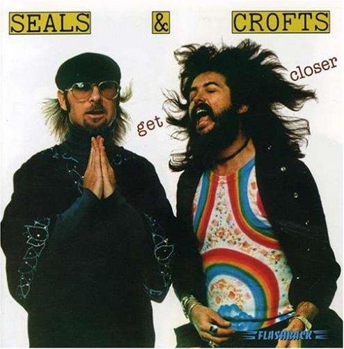Seals & Crofts - Get Closer