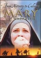 Mary of Nazareth - From Nativity to Calvary (1995) Repackaged
