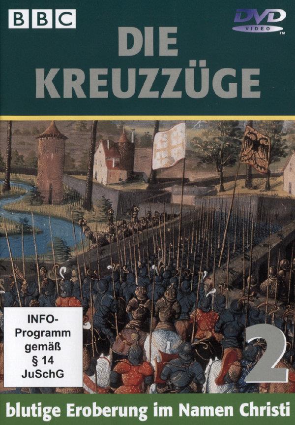 Die Kreuzzüge 2 - Blutige Eroberung im Namen Christi BBC
