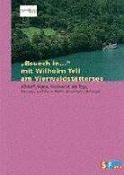 Bsuech in... mit Wilhelm Tell am Vierwaldstättersee