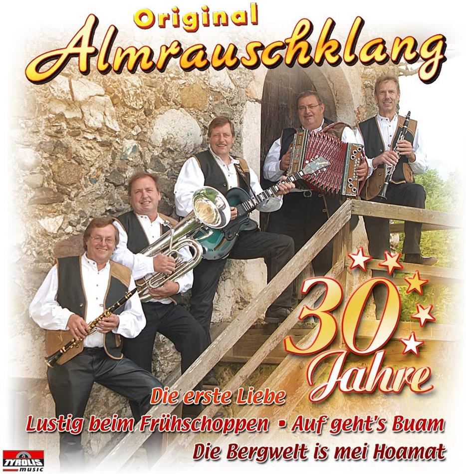 Original Almrauschklang - 30 Jahre