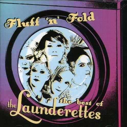 The Launderettes - Fluff N Fold - Best Of