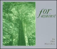 For Against - In The Marshes