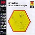 Jay Berliner - Bananas Are Not Created