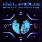 Delirious (Goa) - Fast Forward To Rewind