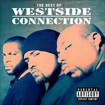 Westside Connection - Best Of: Gangsta/Killa/Drug Dealer