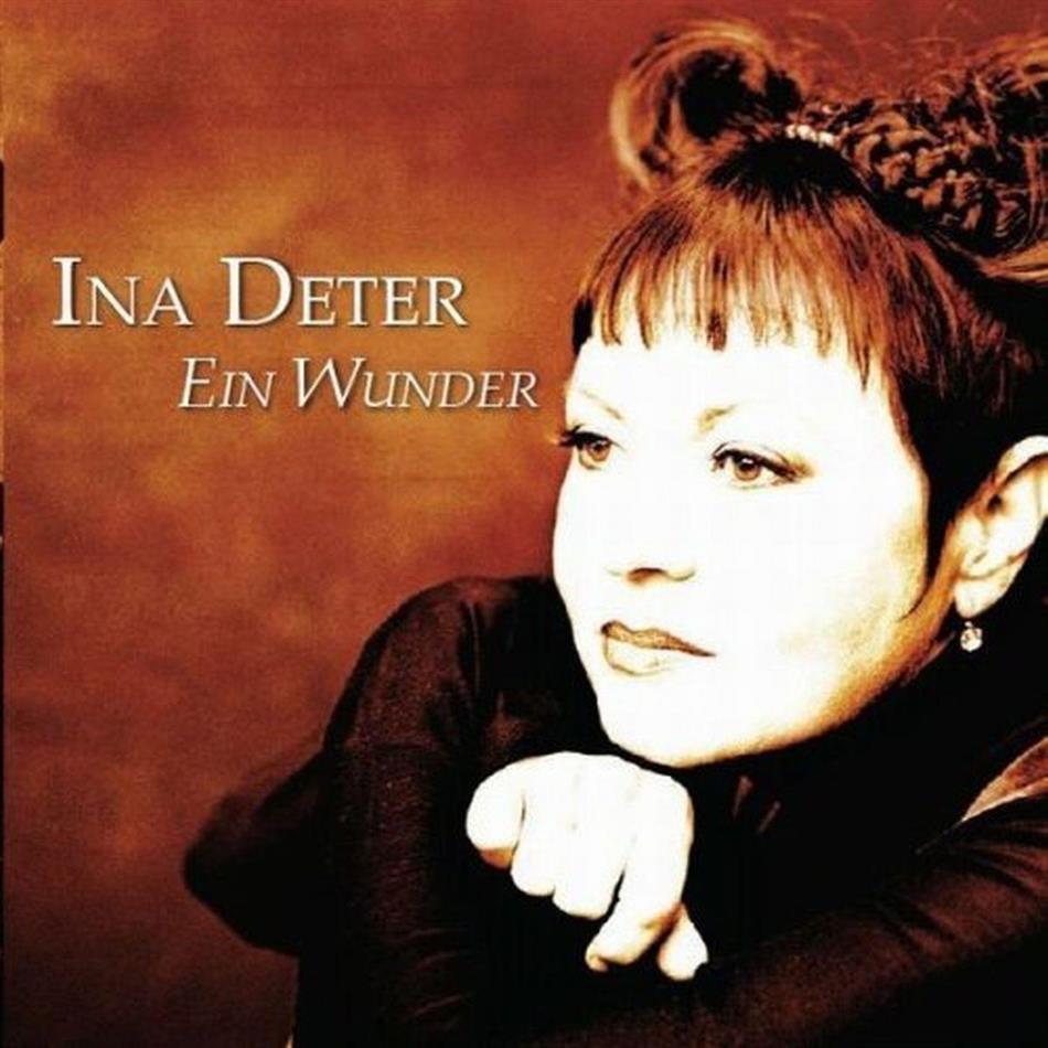 Ina Deter - Ein Wunder