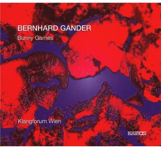 Klangforum Wien/Ander Bernhard - Bunny Games