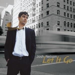 Josh Nelson - Let It Go