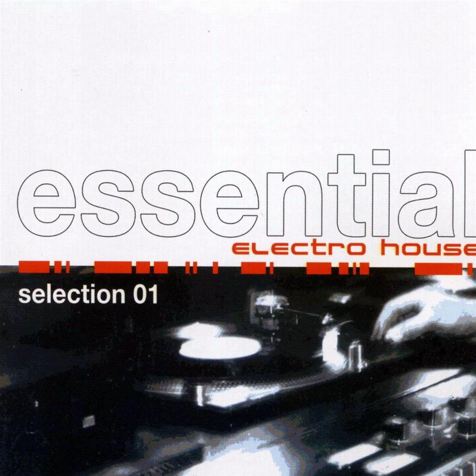 Essential Electro House Selection - Vol. 1 2 CDs