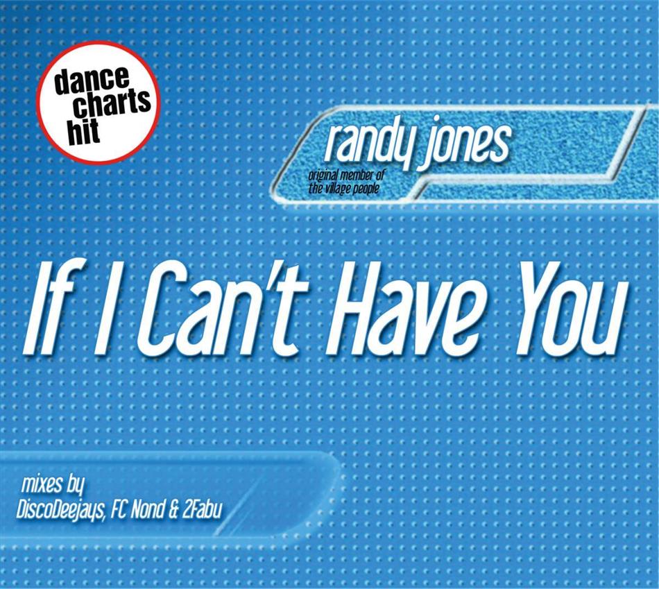 Randy Jones - If I Can't Have You