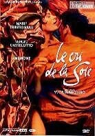 Le cri de la soie
