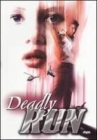 Deadly Run