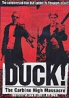 Duck carbine high massacre