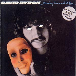 David Byron - Baby Faced Killer