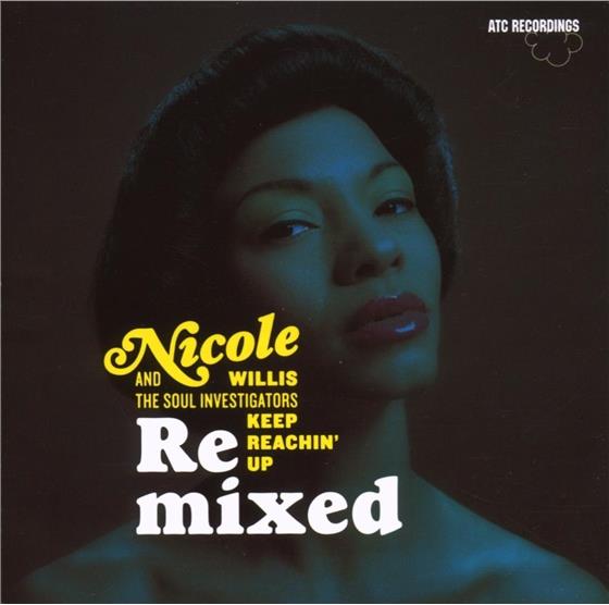 Nicole Willis & The Soul Investigators - Keep Reachin' Up - Remixed