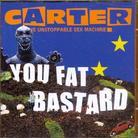 Carter The Unstoppable Sex Machine - You Fat Bastard - An Anthology 2 CDs