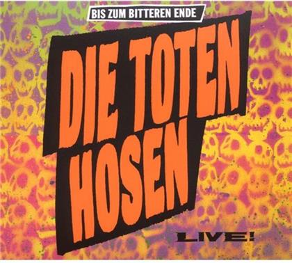 Die Toten Hosen - Bis Zum Bitteren Ende - Live - Re-Release (Remastered)