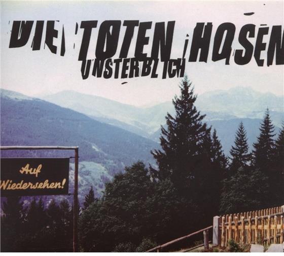 Die Toten Hosen - Unsterblich - Re-Release Remastered
