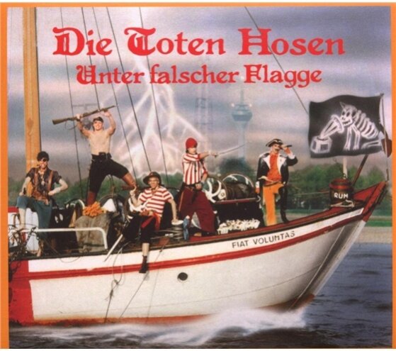 Die Toten Hosen - Unter Falscher Flagge - Re-Release Versione Rimasterizzata